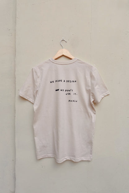 T-SHIRT - WE MADE A DESIGN